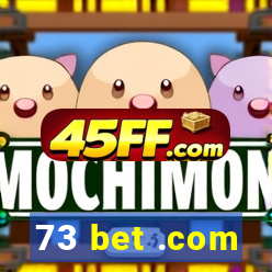 73 bet .com